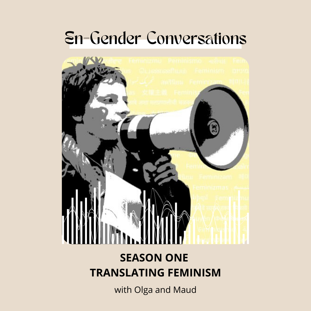 1.10 En-Gender Conversations “Translating Feminism” – En-Gender